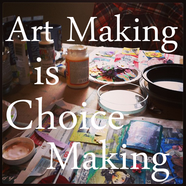 Sparkler, Art Making is Choice Making