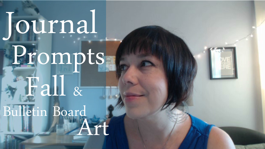 Journal Prompts, Fall & Bulletin Board Art