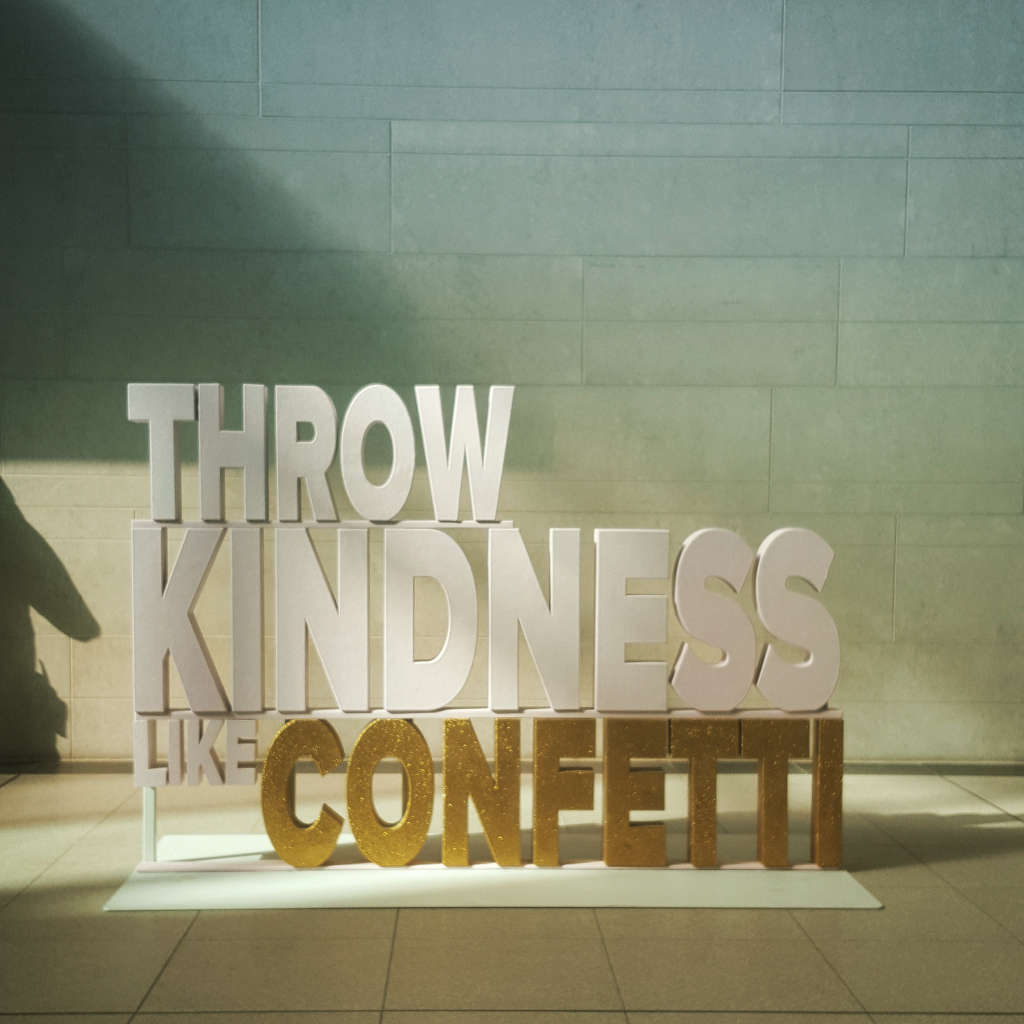 Throw Kindness like Confetti