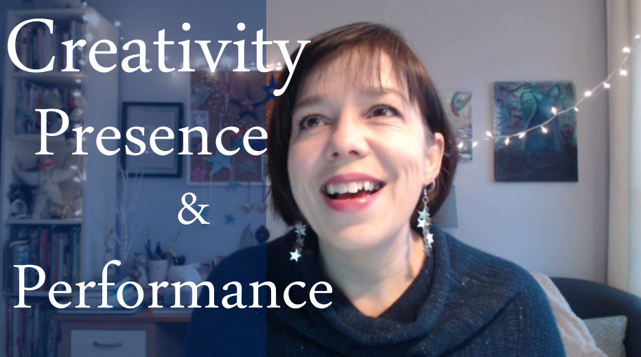 Creativity, Presence & Performance