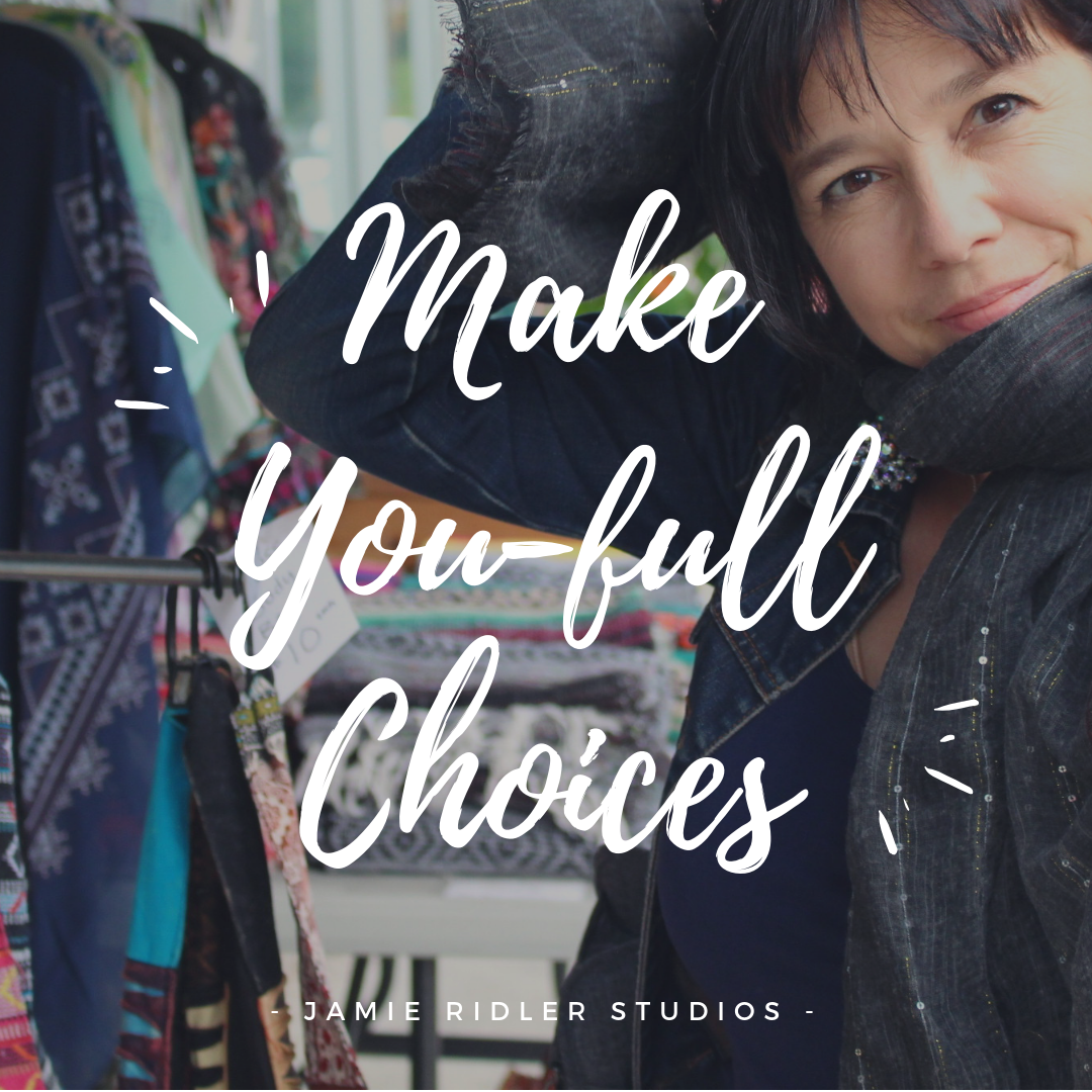 You Full Choices